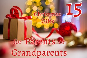 15 Christmas Gifts Parents Grandparents - wrapped presents